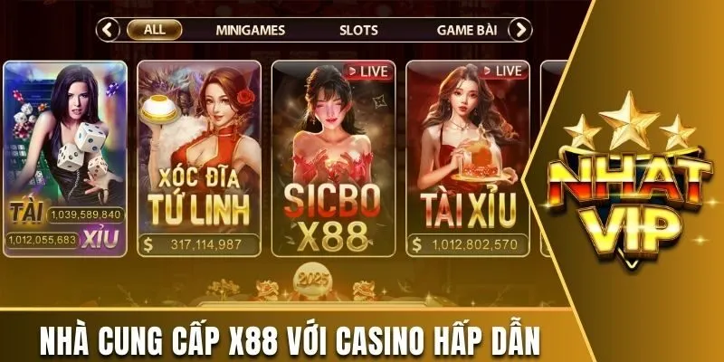 Nhà cung cấp X88 với Casino hấp dẫn